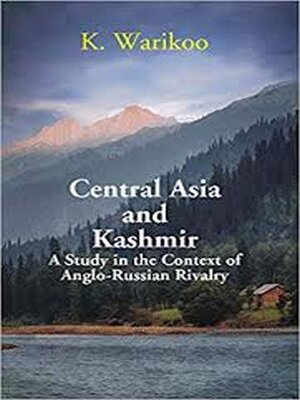 cover image of Central Asia and Kashmir a Study In the Context of Anglo-Russian Rivalry